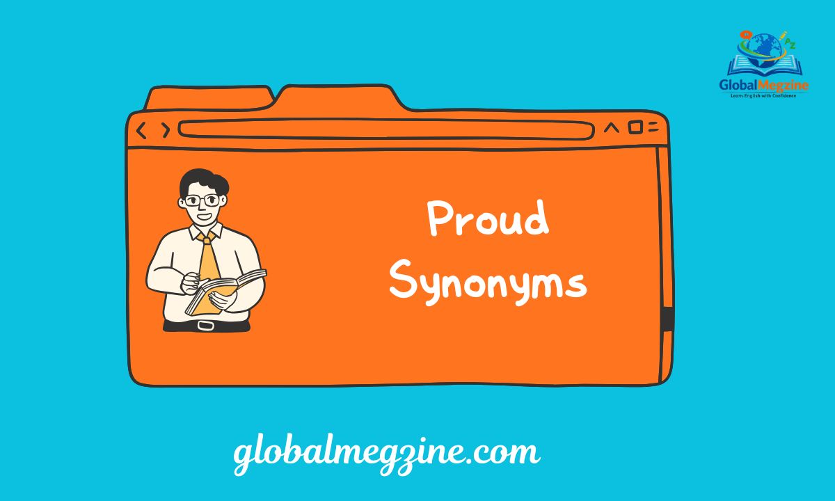 30+ Other Ways to Say PROUD Proud Synonyms (Examples) (1)