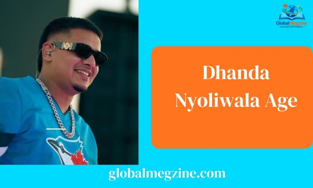 Dhanda Nyoliwala Age