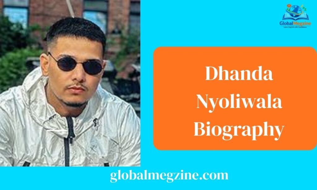 Dhanda Nyoliwala Biography