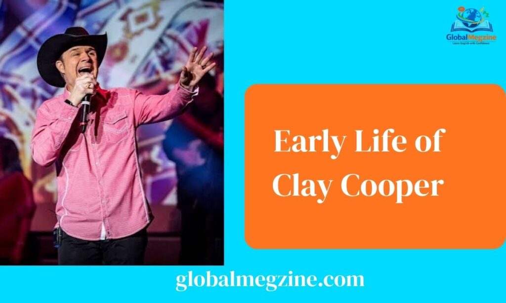 Early Life of Clay Cooper