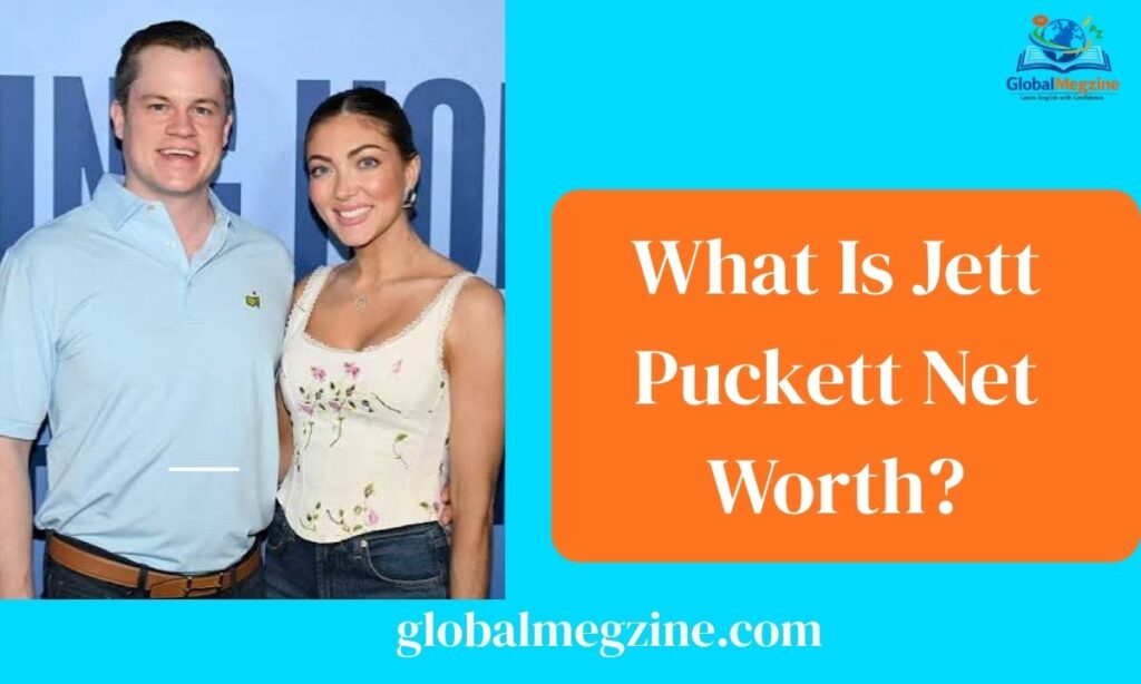 What Is Jett Puckett Net Worth