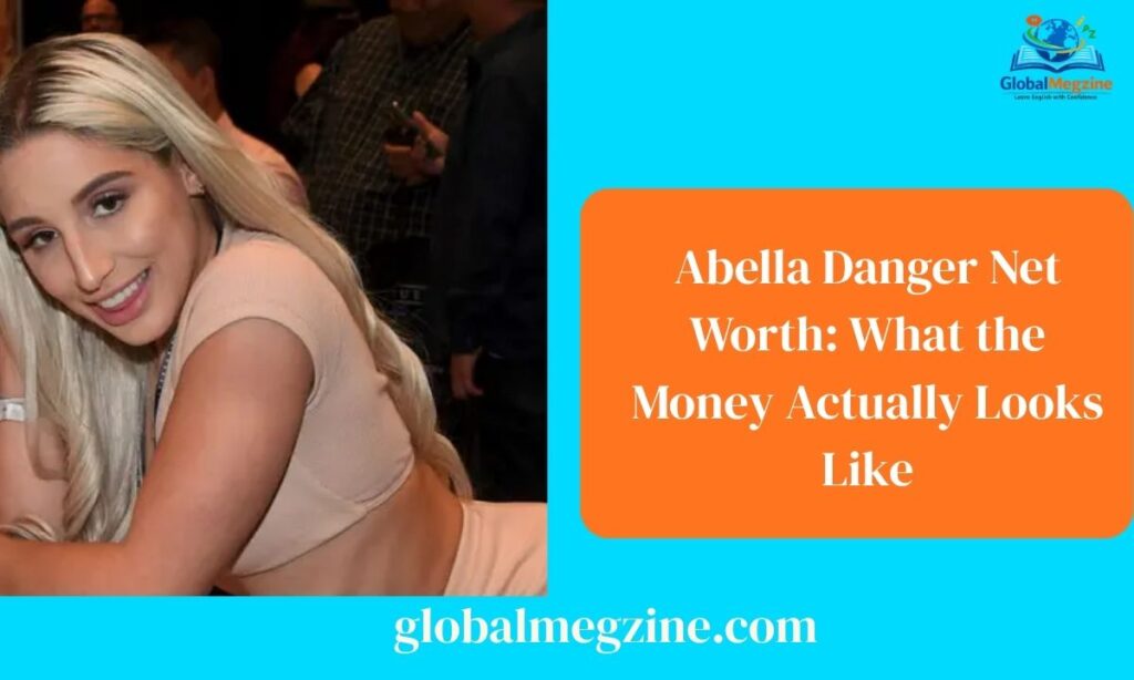 Abella Danger Net Worth What the Money Actually Looks Like