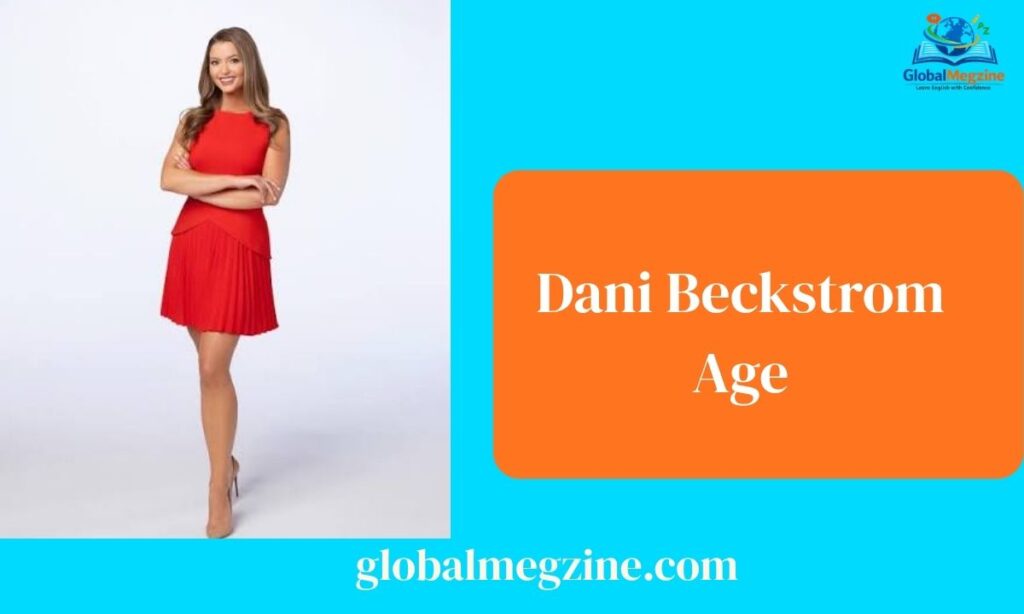 Dani Beckstrom Age