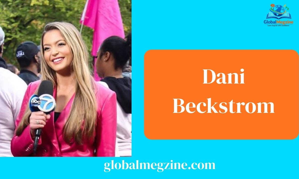 Dani Beckstrom Wiki, Age, Partner, Parents, Height, Salary & Net Worth 2026