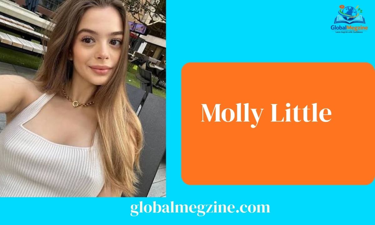 Molly Little Comprehensive Bio Age, Career, and Net Worth