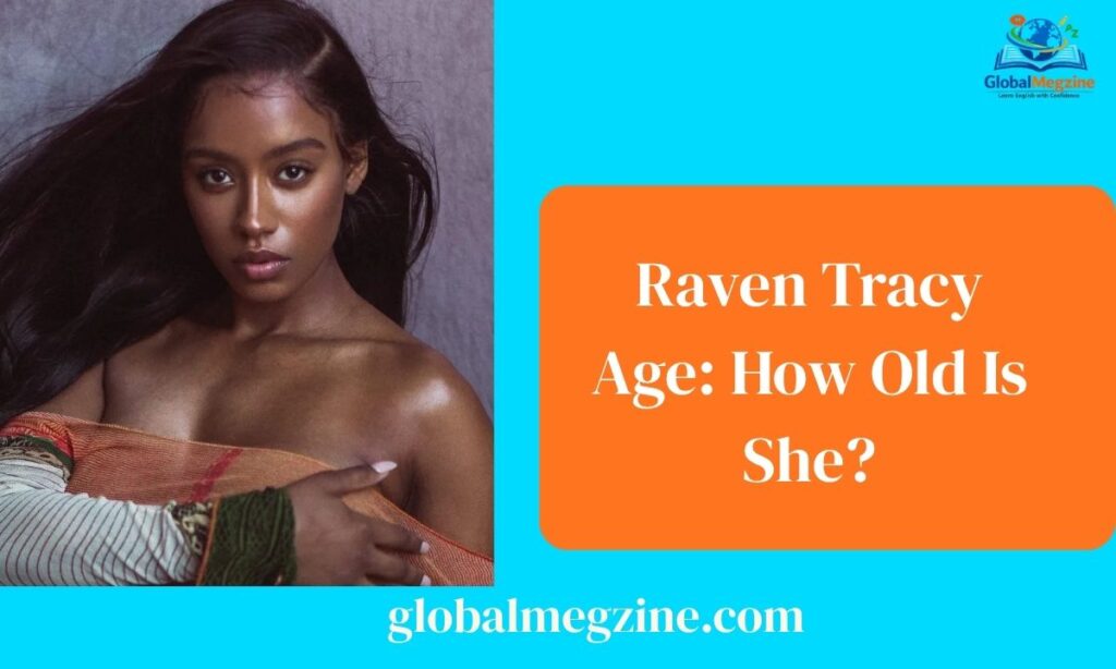 Raven Tracy Age How Old Is She