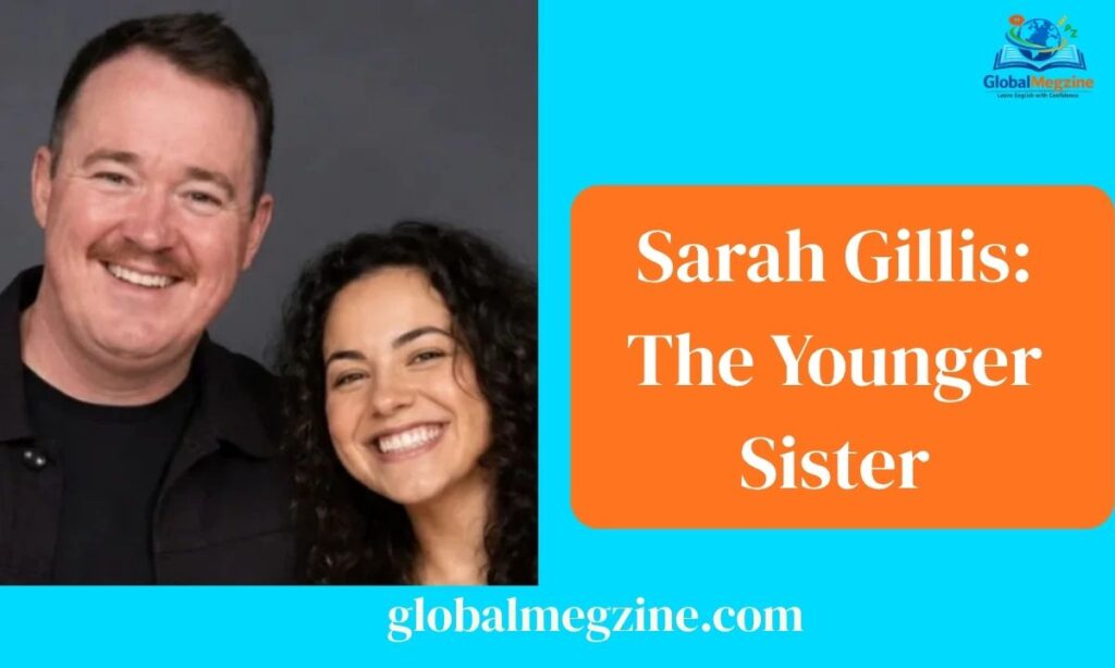 Sarah Gillis The Younger Sister