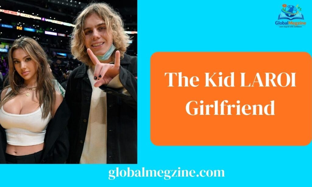 The Kid LAROI Girlfriend