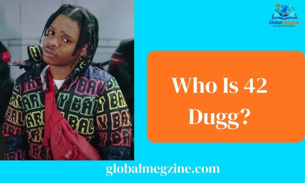Who Is 42 Dugg