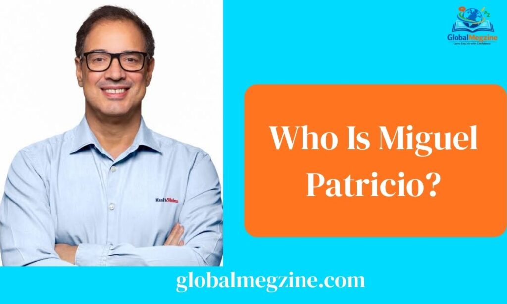 Who Is Miguel Patricio