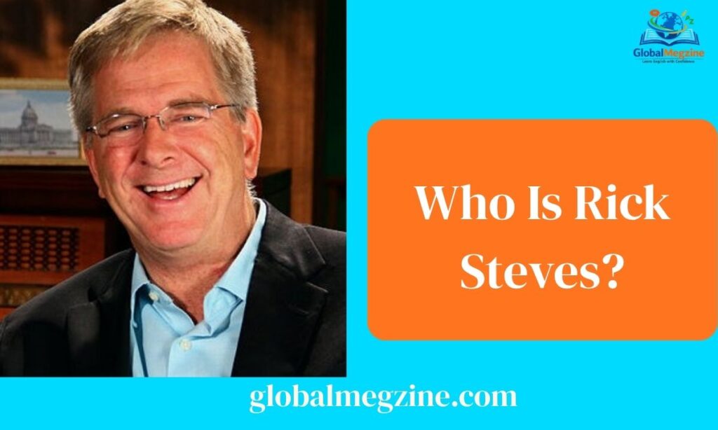 Who Is Rick Steves