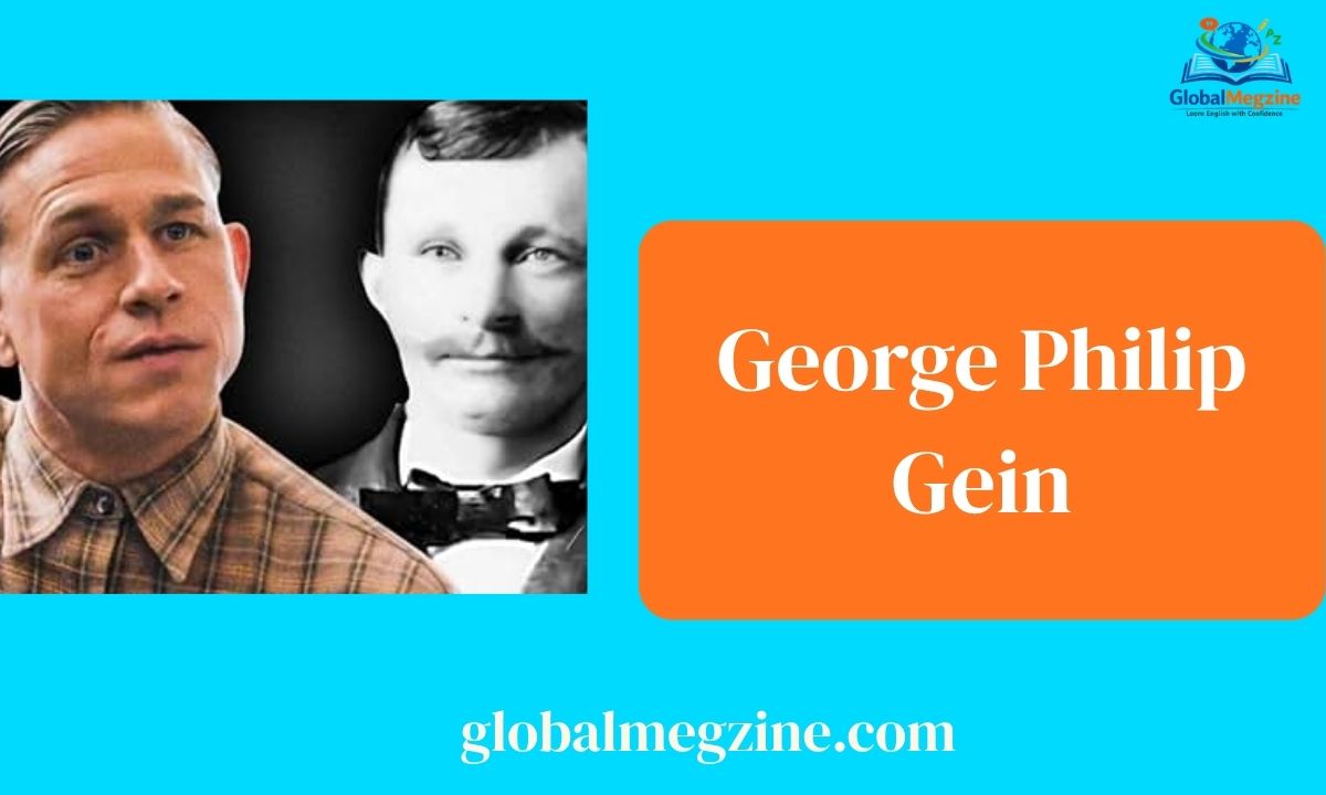George Philip Gein Ed Gein’s Father, Age, Family, Bio & Death