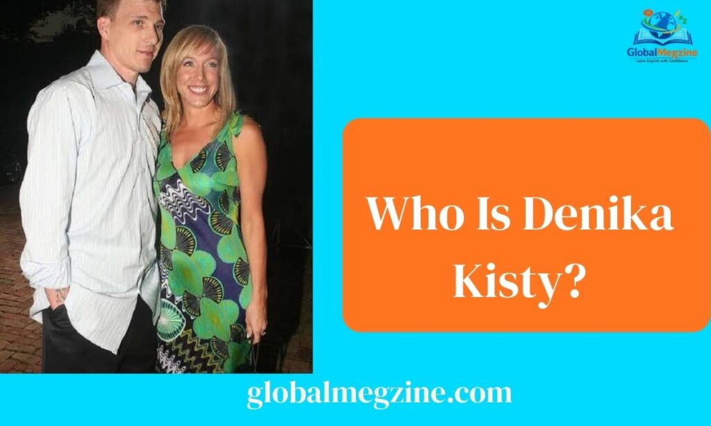 Who Is Denika Kisty